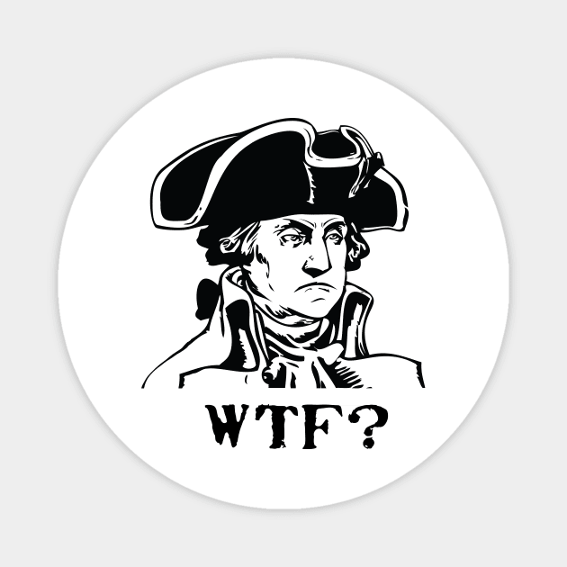 George Washington WTF? Magnet by gonzoville